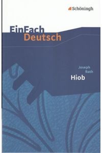 EinFach Deutsch / EinFach Deutsch Textausgaben  - Textausgaben / Joseph Roth: Hiob: Gymnasiale Oberstufe