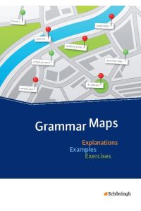 Grammar Maps: Explanations - Examples - Exercises