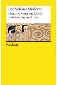 Die Wiener Moderne. Literatur, Kunst und Musik zwischen 1890 und 1910.   - Herausgegeben von Gotthart Wunberg unter Mitarbeit von Johannes J. Braakenburg.