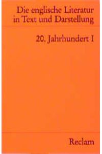 Die englische Literatur in Text und Darstellung; Teil: Bd. 9. , 20. Jahrhundert : 1.   - hrsg. von Hans Ulrich Seeber / Universal-Bibliothek ; Nr. 7772
