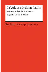 La Voleuse de Saint-Lubin: Scénario. (Fremdsprachentexte) (Reclams Universal-Bibliothek)