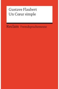 Un C?ur simple: Französischer Text mit deutschen Worterklärungen. B2 (GER)