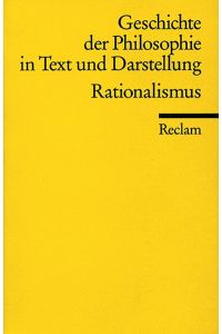 Geschichte der Philosophie in Text und Darstellung; Teil: Bd. 5. , Rationalismus.   - hrsg. von Rainer Specht / Reclams Universal-Bibliothek ; Nr. 9915