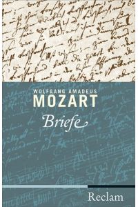 Wolfgang Amadeus Mozart - Briefe.