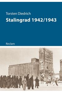 Stalingrad 1942/1943  - (Kriege der Moderne)
