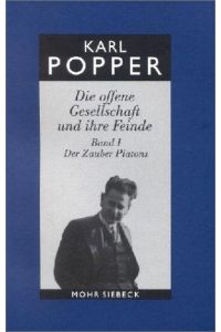 Die offene Gesellschaft und ihre Feinde. Bd. I: Der Zauber Platons. Hg. v. Hubert Kiesewetter  - (Karl R. Popper, Gesammelte Werke in deutscher Sprache; Bd. 5).