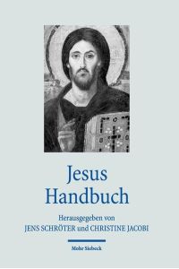 Jesus Handbuch  - (Handbücher Theologie).