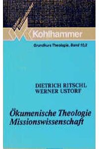 Ökumenische Theologie - Missionswissenschaft.