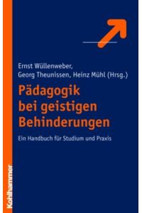 Pädagogik bei geistigen Behinderungen : ein Handbuch für Studium und Praxis.