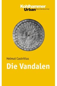 Die Vandalen: Etappen einer Spurensuche (= Urban-Taschenbücher Band 605)
