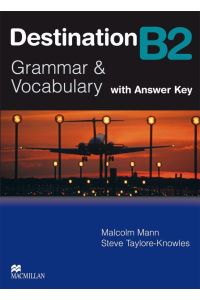 Destination B2: Grammar & Vocabulary / Students Book with Key (Destination – New Edition)