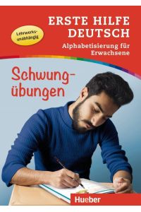 Erste Hilfe Deutsch – Alphabetisierung für Erwachsene – Schwungübungen: Buch mit MP3-Download