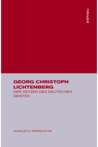 Georg Christoph Lichtenberg : d. Ketzer d. dt. Geistes.   - Aus d. Ital. übertr. von Peter Pawlowsky
