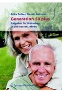 Generation 50 plus  - Ratgeber für Menschen in den besten Jahren