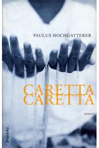 Caretta, Caretta. Roman