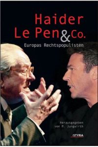 Haider Le Pen & Co. - Europas Rechtspopulisten - bk415