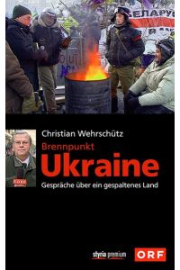 Brennpunkt Ukraine: Gespräche über ein gespaltenes Land
