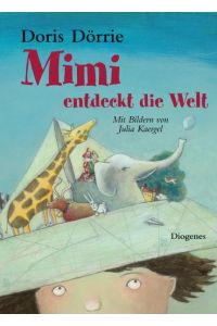 Mimi entdeckt die Welt - Kinderbuch - signiert  - Kaergel, Julia
