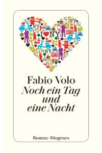 Noch ein Tag und eine Nacht : Roman.   - Fabio Volo. Aus dem Ital. von Peter Klöss / Diogenes-Taschenbuch ; 24090