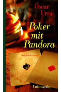 Poker mit Pandora. Aus dem Spanischen von Peter Kultzen