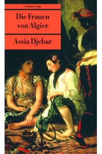Die Frauen von Algier: Roman (Unionsverlag Taschenbücher)