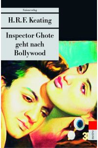 Inspector Ghote geht nach Bollywood: Kriminalroman. Ein Inspector-Ghote-Krimi (4) (Unionsverlag Taschenbücher).