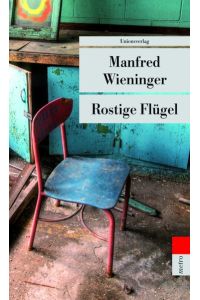 Rostige Flügel (Unionsverlag Taschenbücher).