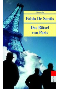 Das Rätsel von Paris : Kriminalroman. Aus dem Span. von Claudia Wuttke