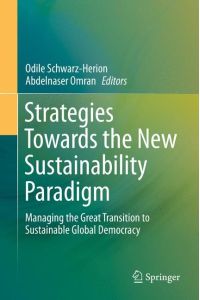 Strategies Towards the New Sustainability Paradigm  - Managing the Great Transition to Sustainable Global Democracy