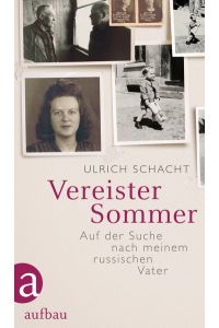 Vereister Sommer: Auf der Suche nach meinem russischen Vater