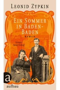 Ein Sommer in Baden-Baden: Roman
