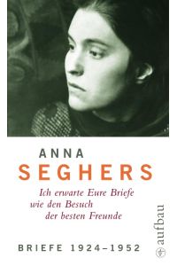 Briefe 1924-1952.   - Hrsg. von Christiane Zehl Romero und Almut Giesecke
