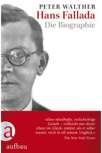 Hans Fallada - Die Biographie.