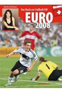 EURO 2008. Das Buch zur Fußball-EM.   - Zahlreiche Fotos: Picture-Alliance-Dpa.