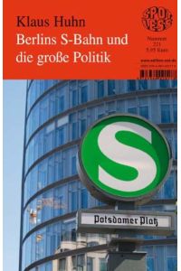 Berlins S-Bahn und die große Politik (Spotless)