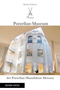 Porzellan-Museum der Porzellan-Manufaktur Meissen
