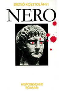 Nero.   - Historischer Roman aus der römischen Kaiserzeit. [Aus dem Ungarischen übertragen von Stefan J. Klein].