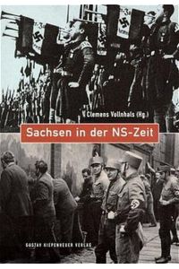 Sachsen in der NS-Zeit  - Clemens Vollnhals (Hg.)