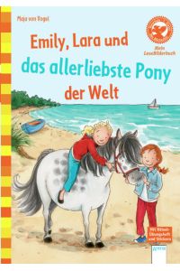 Emily, Lara und das allerliebste Pony der Welt: Der Bücherbär: LeseBilderbuch