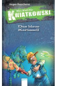 Das blaue Karussell: Ein Fall für Kwiatkowski