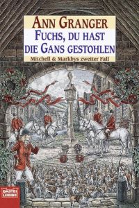 Fuchs, du hast die Gans gestohlen : ein Mitchell-&-Markby-Roman  - Ins Dt. übertr. von Edith Walter / Bastei-Lübbe-Taschenbuch ; Bd. 14321 : Allgemeine Reihe