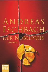 Der Nobelpreis : Roman.   - Bastei-Lübbe-Taschenbuch ; Bd. 15763 : Allgemeine Reihe