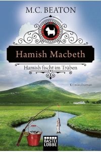 Hamish Macbeth - Hamish fischt im Trüben - bk2267