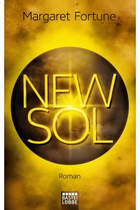 New Sol: Roman (Krieg der Schatten, Band 1)