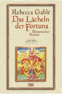 Das Lächeln der Fortuna: Historischer Roman (Waringham Saga, Band 1)