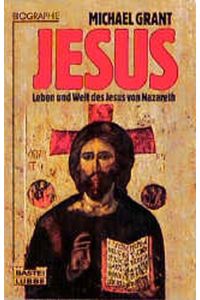 Jesus - Leben u. Welt d. Jesus von Nazareth / Biographie
