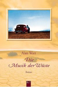 Die Musik der Wüste.