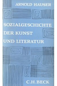 Sozialgeschichte der Kunst und Literatur.   - Beck'sche Sonderausgaben.
