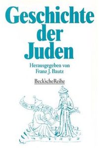 Geschichte der Juden von d. bibl. Zeit bis zur Gegenwart.