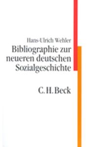 Bibliographie zur neueren deutschen Sozialgeschichte.